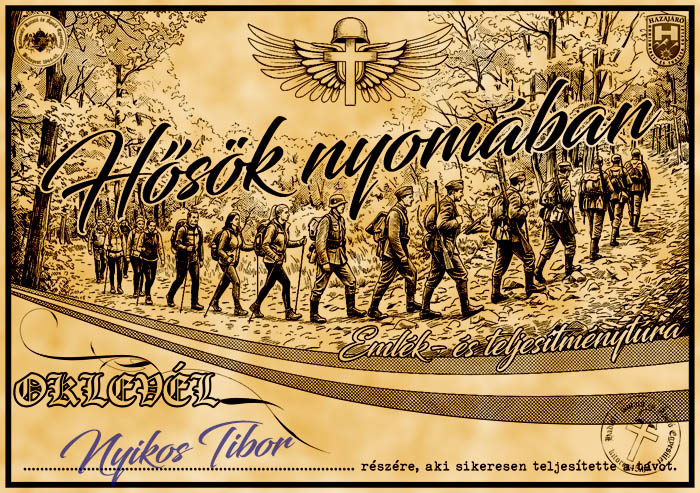 KÉPES BESZÁMOLÓ A HŐSÖK NYOMÁBAN EMLÉK- ÉS TELJESÍTMÉNYTÚRÁRÓL